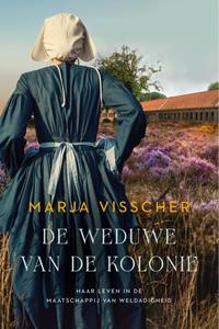 Marja Visscher De weduwe van de kolonie -   (ISBN: 9789020556315)