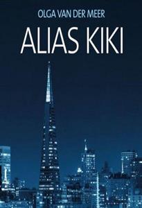 Olga van der Meer Alias Kiki -   (ISBN: 9789464935455)