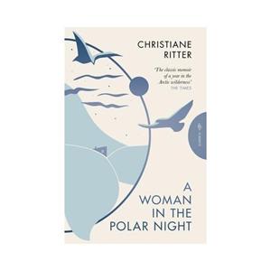 Van Ditmar Boeken B.V. A Woman In The Polar Night - Pushkin Press Classics - Ritter, Christiane