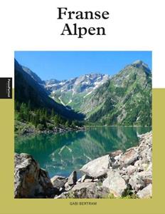 Gabi Betram Franse Alpen -   (ISBN: 9789493358461)