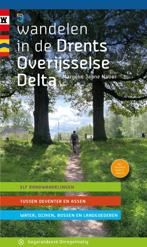 Marycke Janne Naber Wandelen in de Drents Overijsselse Delta -   (ISBN: 9789076092324)