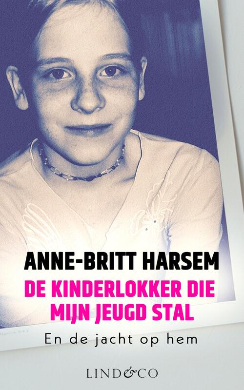 Anne-Britt Harsem De kinderlokker die mijn jeugd stal -   (ISBN: 9789493285248)