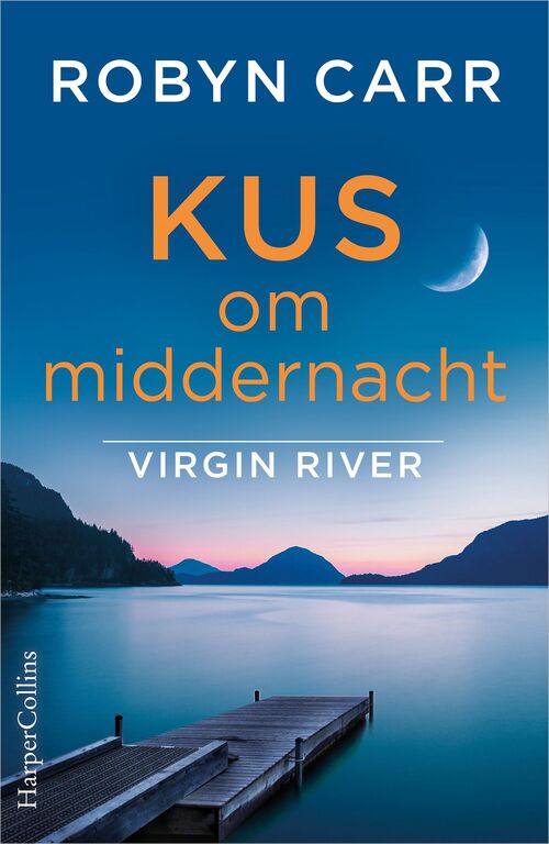 Robyn Carr Kus om middernacht -   (ISBN: 9789402761597)