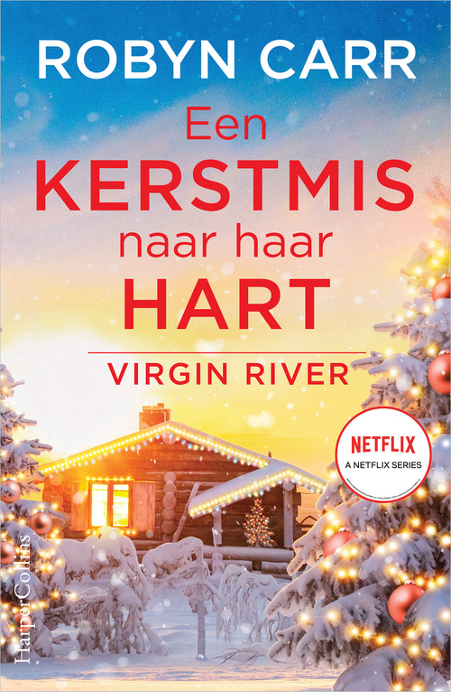 Robyn Carr Virgin River 18 - Een Kerstmis naar haar hart -   (ISBN: 9789402761672)