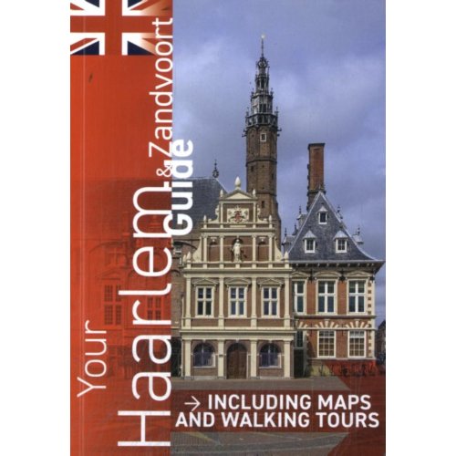 Van Ditmar Boeken B.V. Your Haarlem & Zandvoort Guide - Leo Wellens