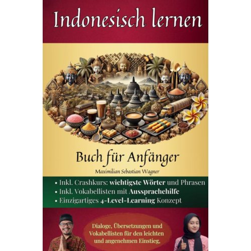 Mijnbestseller B.V. Indonesisch Lernen: Buch Für Anfänger - Maximilian Sebastian Wagner