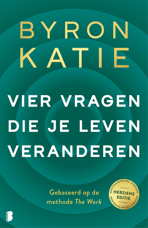 Byron Katie Vier vragen die je leven veranderen -   (ISBN: 9789049205843)