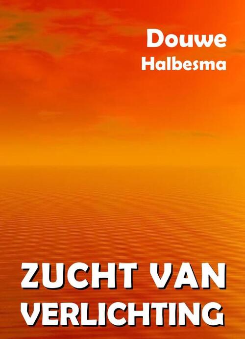 Douwe Halbesma Zucht van verlichting -   (ISBN: 9789083488110)