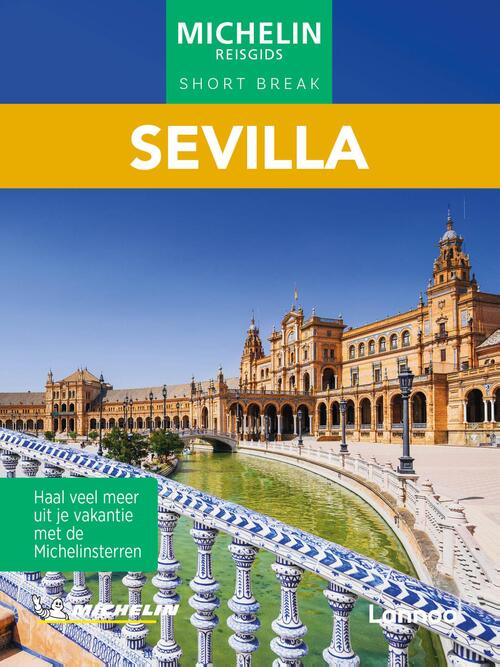 Lannoo Michelin Reisgids Short Break Sevilla -   (ISBN: 9789020928389)