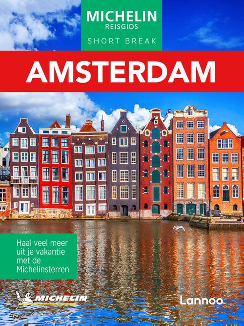 Lannoo Michelin Reisgids Short Break Amsterdam -   (ISBN: 9789020929034)