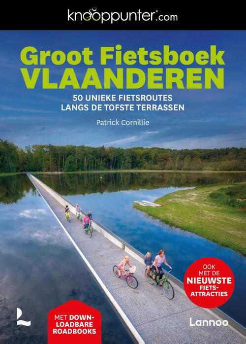 Patrick Cornillie Knooppunter Groot Fietsboek Vlaanderen -   (ISBN: 9789020931112)