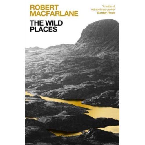 Van Ditmar Boeken B.V. The Wild Places - Robert (Y) Macfarlane