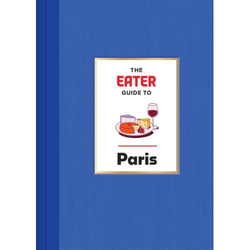 Van Ditmar Boeken B.V. The Eater Guide To Paris - Eater City Guide - Eater