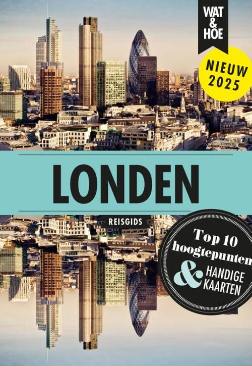 Wat & Hoe Reisgids Londen -   (ISBN: 9789043937115)