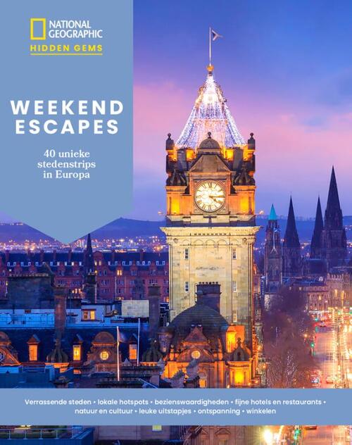 National Geographic Weekend Escapes - 40 unieke stedentrips in Europa -   (ISBN: 9789043937689)