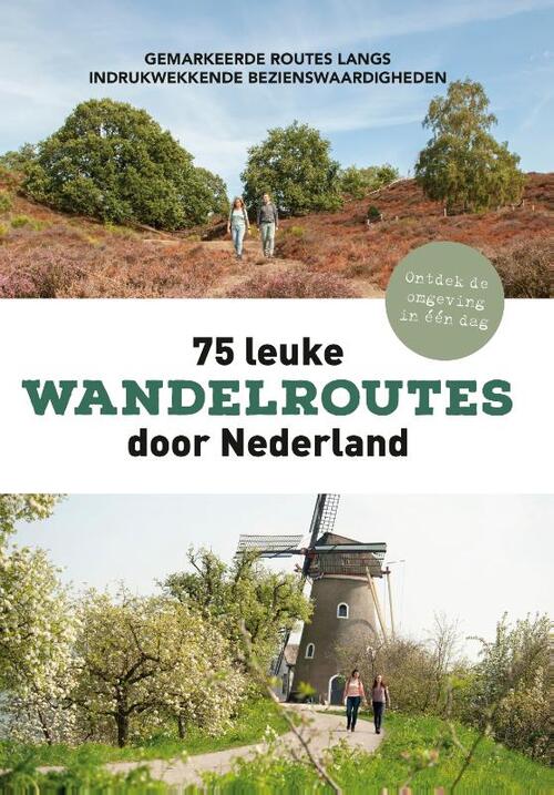 Stichting Wandelnet 75 leuke wandelroutes door Nederland -   (ISBN: 9789043937924)