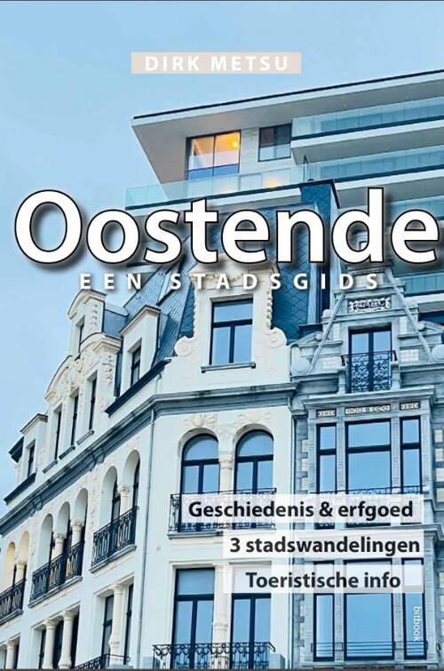 Dirk Metsu Oostende -   (ISBN: 9789464077285)