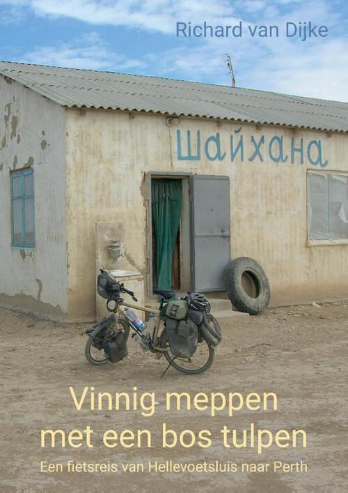 Richard van Dijke Vinnig meppen met een bos tulpen -   (ISBN: 9789465113609)