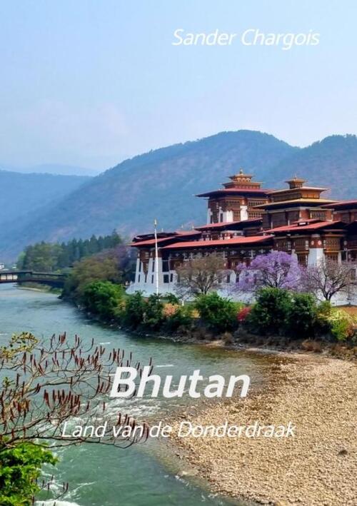 Sander Chargois Op reis ... Bhutan -   (ISBN: 9789465127279)