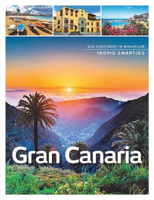 Ingrid Zwartjes Gran Canaria -   (ISBN: 9789492500847)