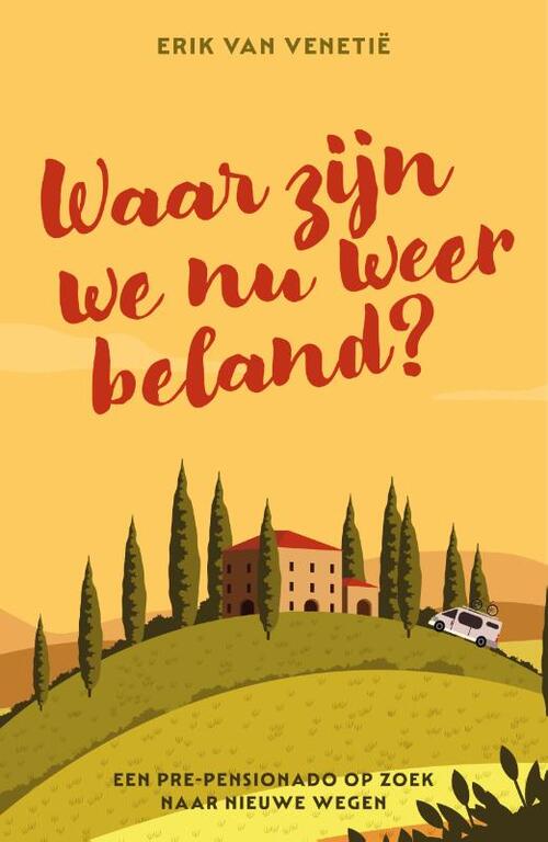 Erik van Venetië Waar zijn we nu weer beland? -   (ISBN: 9789492783356)