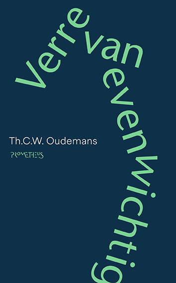 Th.C.W. Oudemans Verre van evenwichtig -   (ISBN: 9789044658392)