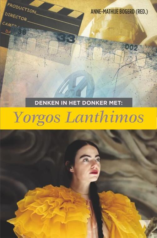 Anne-Mathije Bogerd Denken in het donker met Yorgos Lanthimos -   (ISBN: 9789083436982)