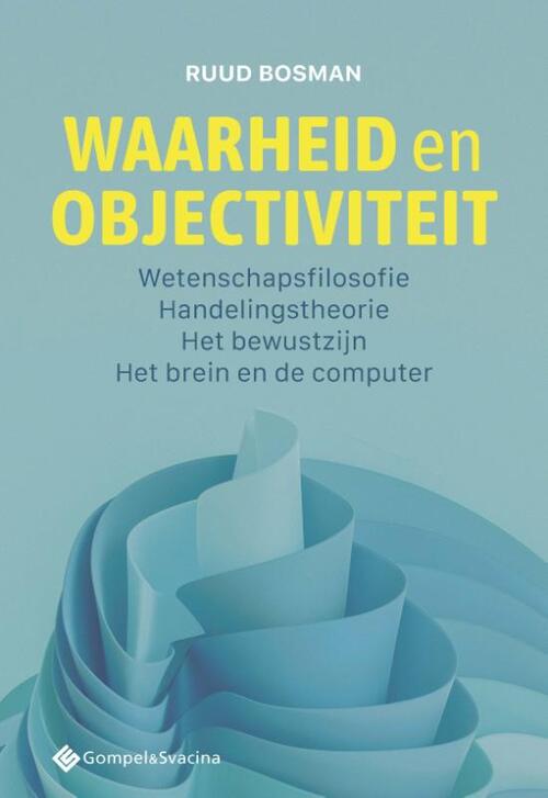 Ruud Bosman Waarheid en objectiviteit -   (ISBN: 9789463715300)