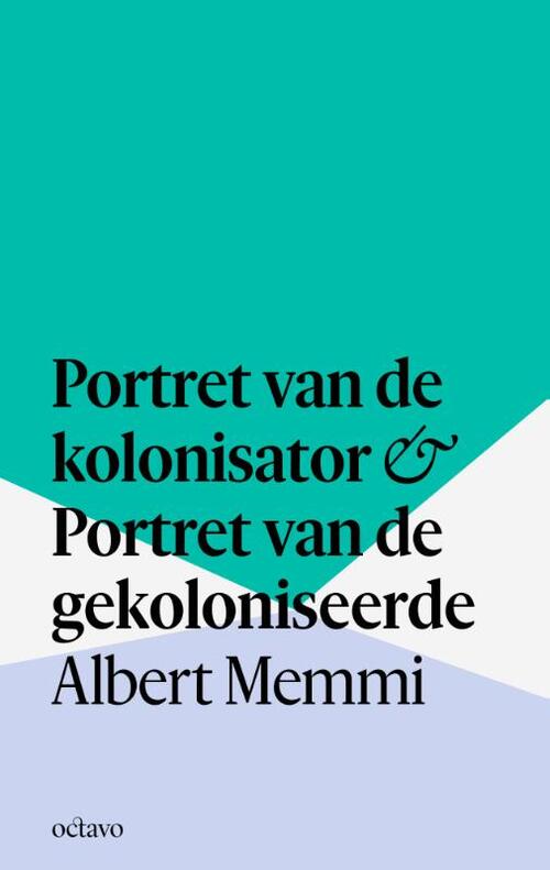 Albert Memmi Portret van de kolonisator & Portret van de gekoloniseerde -   (ISBN: 9789490334468)