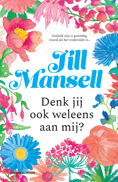 Jill Mansell Denk jij ook weleens aan mij? -   (ISBN: 9789021051772)