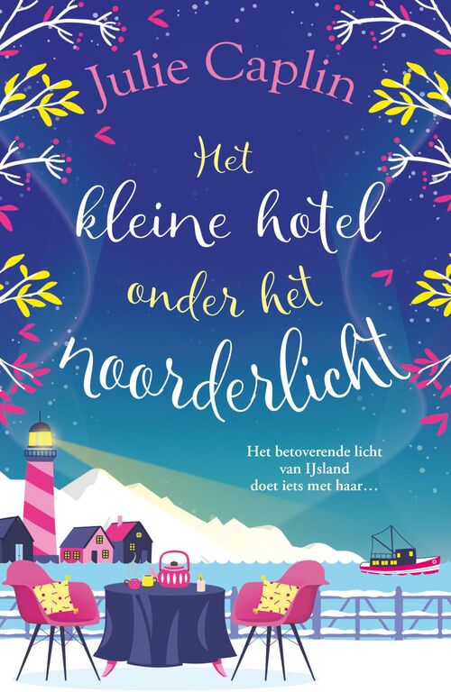 Julie Caplin Het kleine hotel onder het noorderlicht -   (ISBN: 9789402771954)