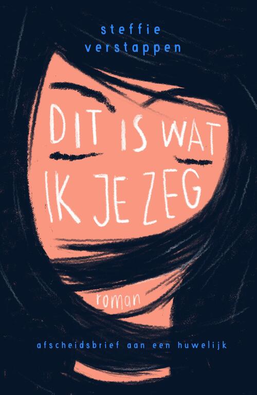 Steffie Verstappen Dit is wat ik je zeg -   (ISBN: 9789402774207)