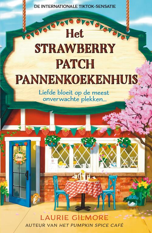 Laurie Gilmore Dream Harbor 4 - Het Strawberry Patch Pannenkoekenhuis -   (ISBN: 9789402774313)