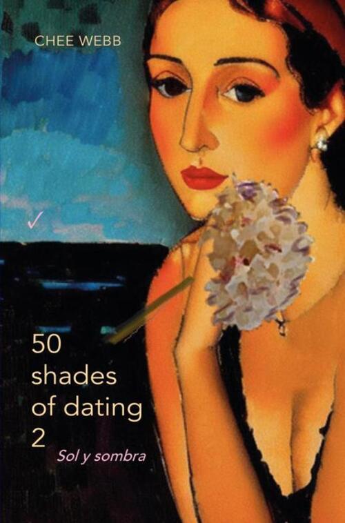 Chee Webb 50 Shades Of Dating 2 -   (ISBN: 9789403757612)