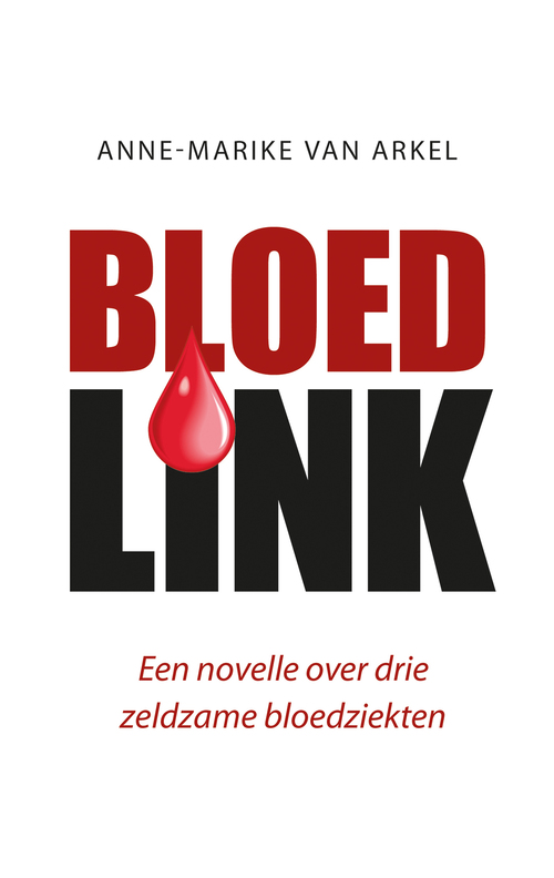 Anne-Marike van Arkel Bloedlink -   (ISBN: 9789463657174)