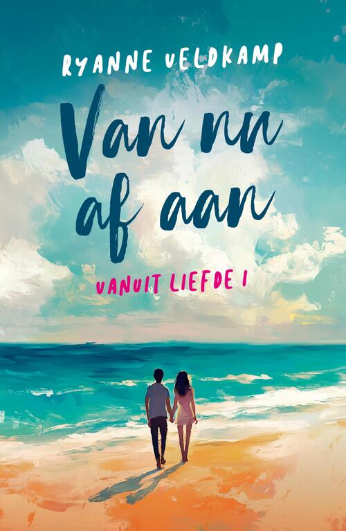 Ryanne Veldkamp Van nu af aan -   (ISBN: 9789464822489)