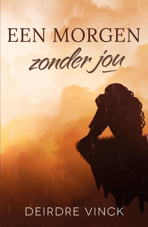 Deirdre Vinck Een morgen zonder jou -   (ISBN: 9789464822601)