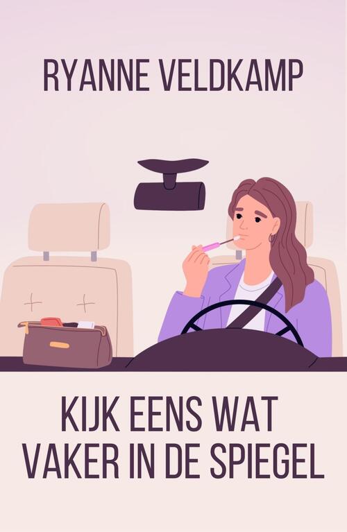 Ryanne Veldkamp Kijk eens wat vaker in de spiegel -   (ISBN: 9789464822748)