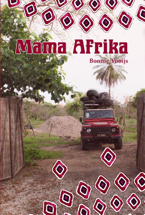 Bonnie Vooijs Mama Afrika -   (ISBN: 9789464917796)