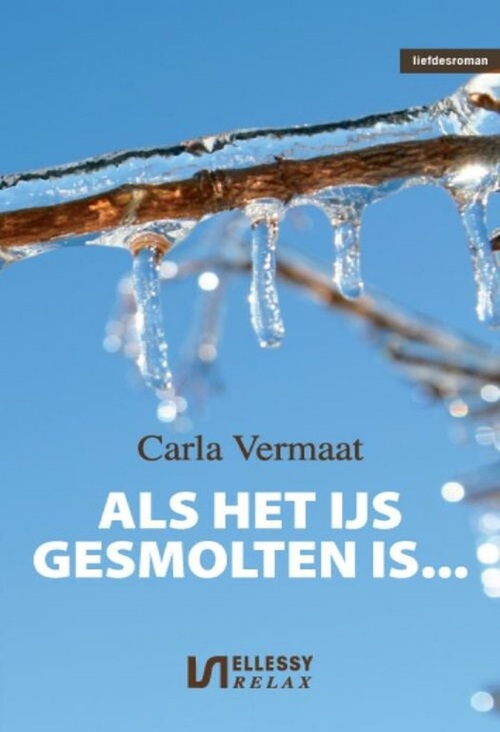 Carla Vermaat Als het ijs gesmolten is... -   (ISBN: 9789464936360)