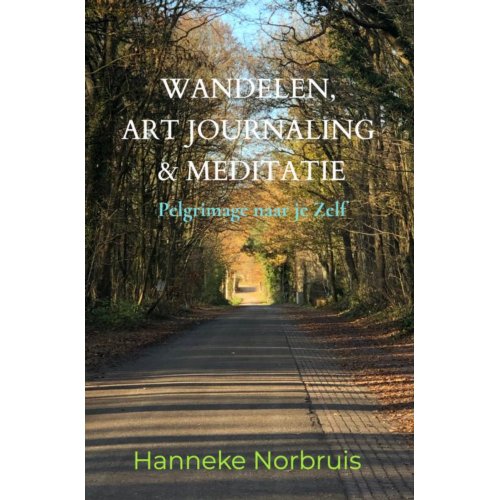 Brave New Books Wandelen, Art Journaling & Meditatie - Hanneke Norbruis