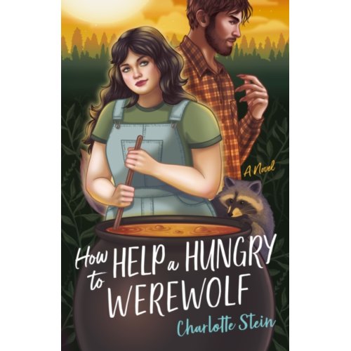 Van Ditmar Boekenimport B.V. How To Help A Hungry Werewolf - Sanctuary For Supernatural Creatures - Charlotte Stein