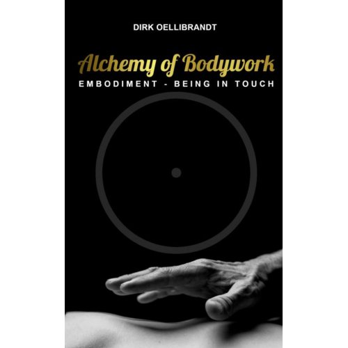 Brave New Books Alchemy Of Bodywork - Dirk Oellibrandt