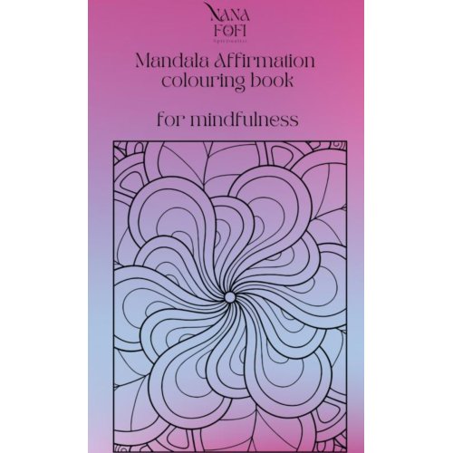 Mijnbestseller B.V. Nana Fofi Mandala Affirmation Colouring Book - Laucyna Bodaan
