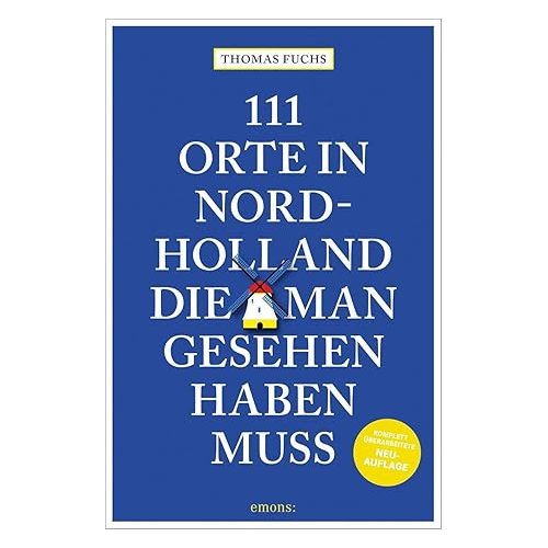 Veltman Distributie Import Books 111 Orte In Nordholland, Die Man Gesehen Haben Muss - Thomas Fuchs