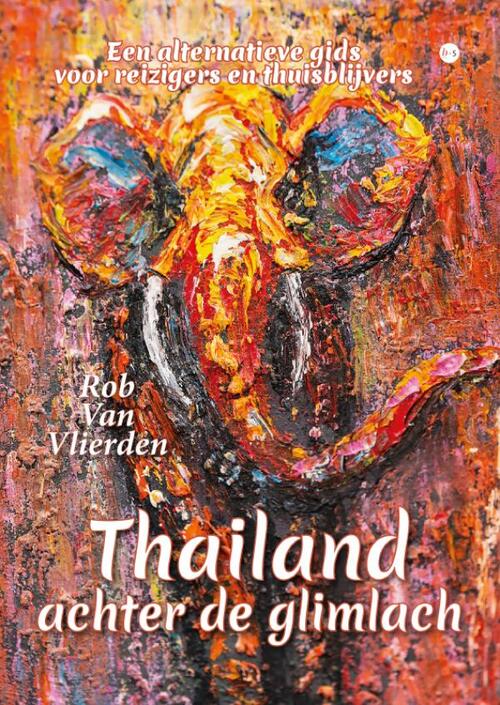 Rob van Vlierden Thailand achter de glimlach -   (ISBN: 9789465096230)