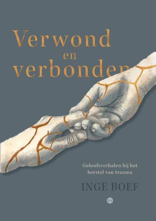 Inge Boef Verwond en verbonden -   (ISBN: 9789465097046)