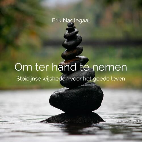 Erik Nagtegaal Om ter hand te nemen -   (ISBN: 9789465205106)