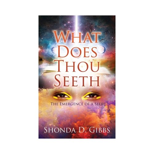 Van Ditmar Boekenimport B.V. What Does Thou Seeth - Shonda D Gibbs