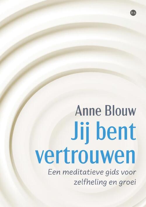 Anne Blouw Jij bent vertrouwen -   (ISBN: 9789465094687)